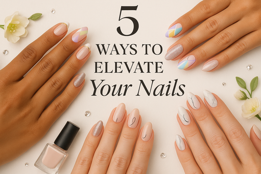 Easy ways to elevate your nails, nail polish ideas, nailcare, 5 ways to make your hands look classy