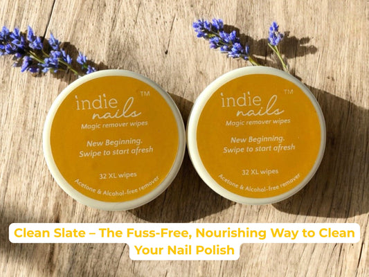 Which Nail Polish Remover is Best? Try Clean Slate from Indie Nails
