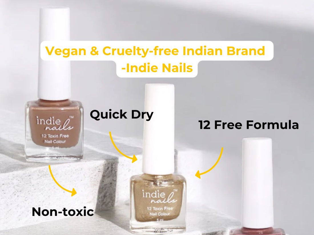 Why More Indians Are Choosing Vegan and Cruelty-Free Nail Polishes